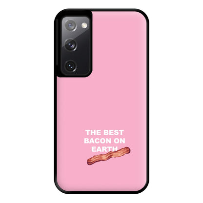 The Best Bacon On Earth Phone Case for Galaxy S20FE