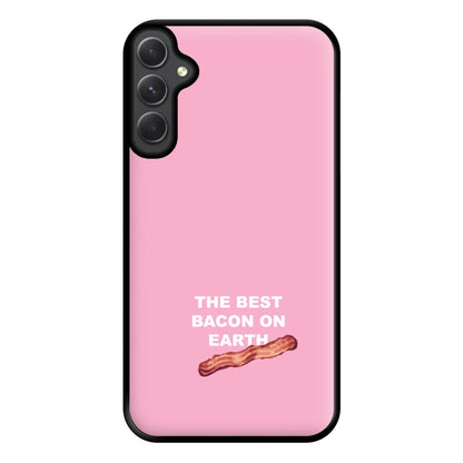 The Best Bacon On Earth Phone Case for Galaxy A34