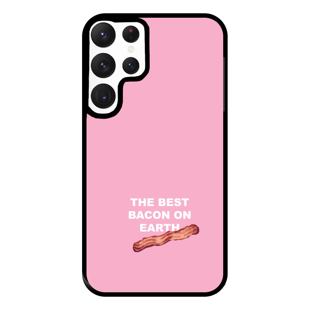 The Best Bacon On Earth Phone Case for Galaxy S22 Ultra