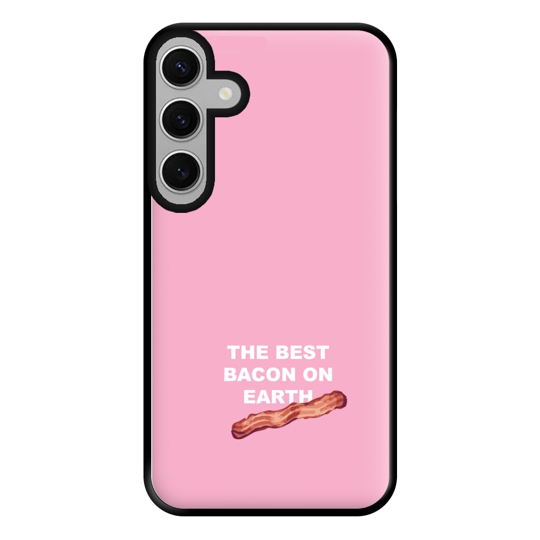 The Best Bacon On Earth Phone Case for Galaxy S24FE