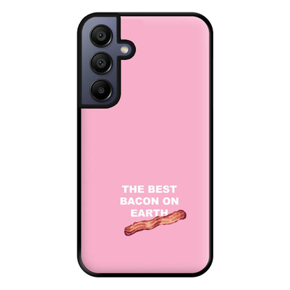 The Best Bacon On Earth Phone Case for Galaxy A15