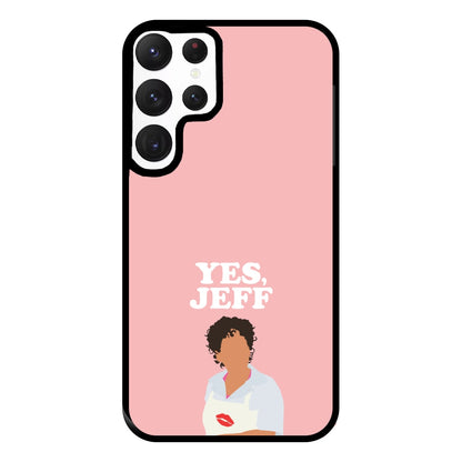 Yes Jeff Phone Case for Galaxy S22 Ultra