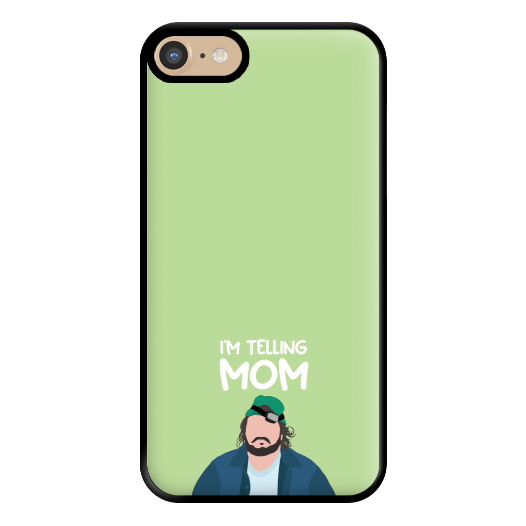 I'm Telling Mom Phone Case for iPhone 6 / 7 / 8 / SE