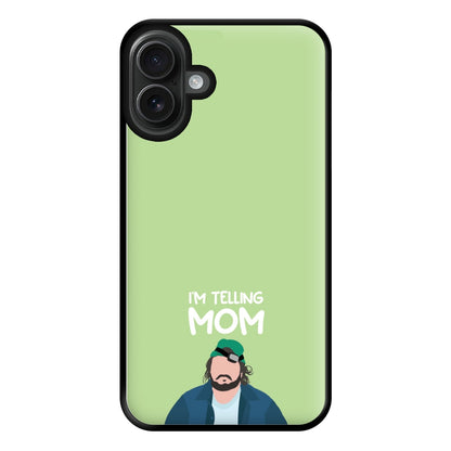 I'm Telling Mom Phone Case for iPhone 16 Plus