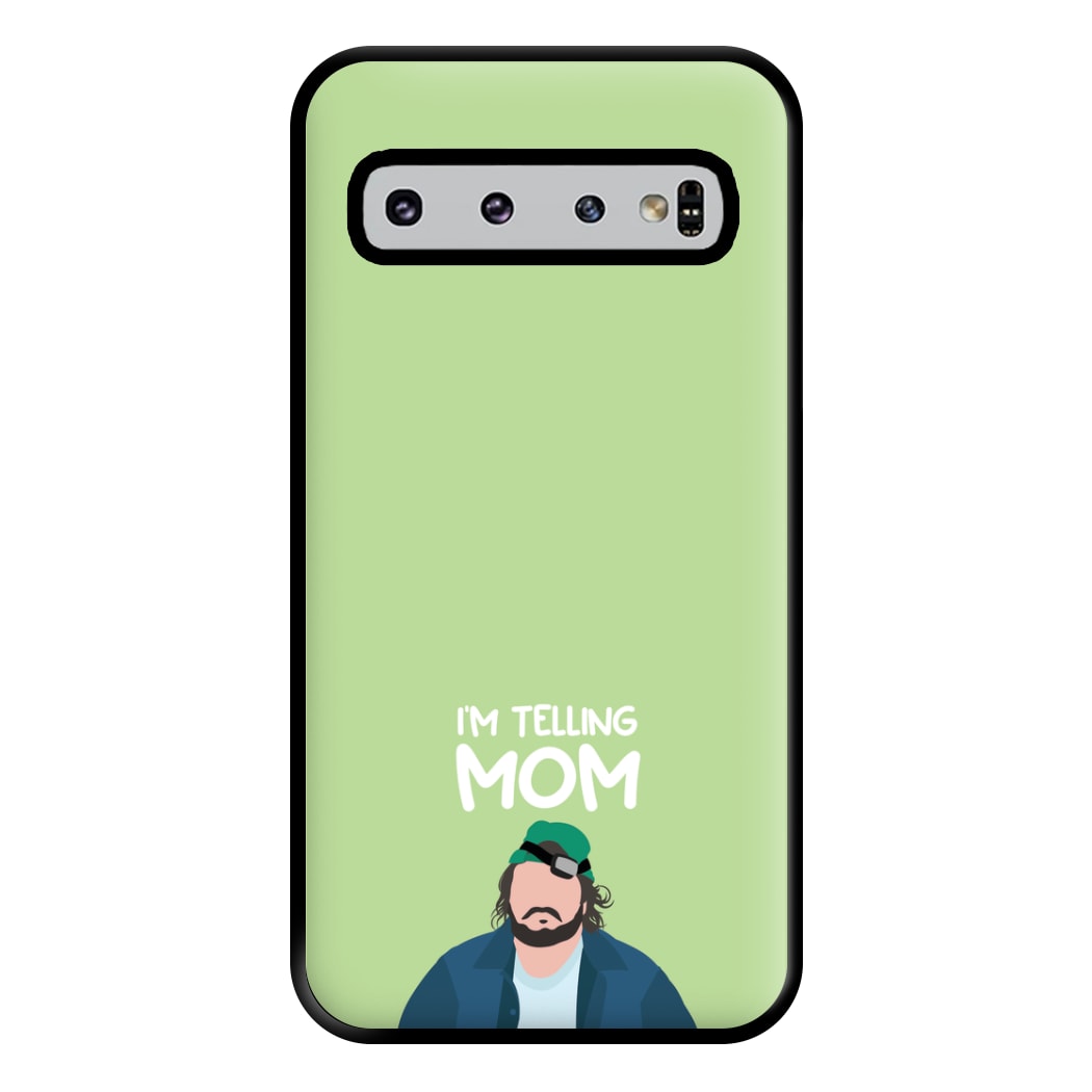 I'm Telling Mom Phone Case for Galaxy S10 Plus