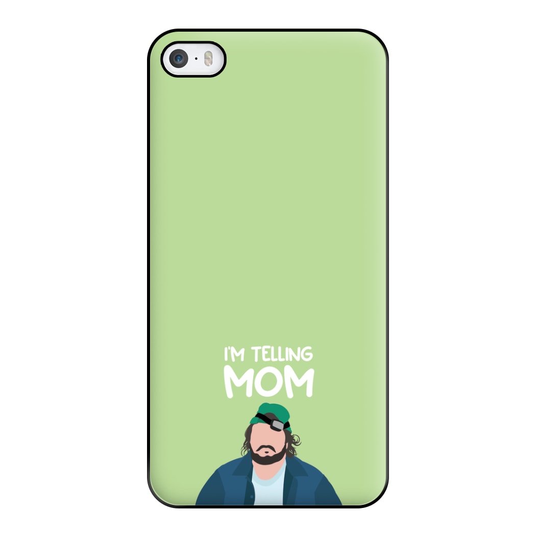 I'm Telling Mom Phone Case for iPhone 5 / 5s / SE 2016