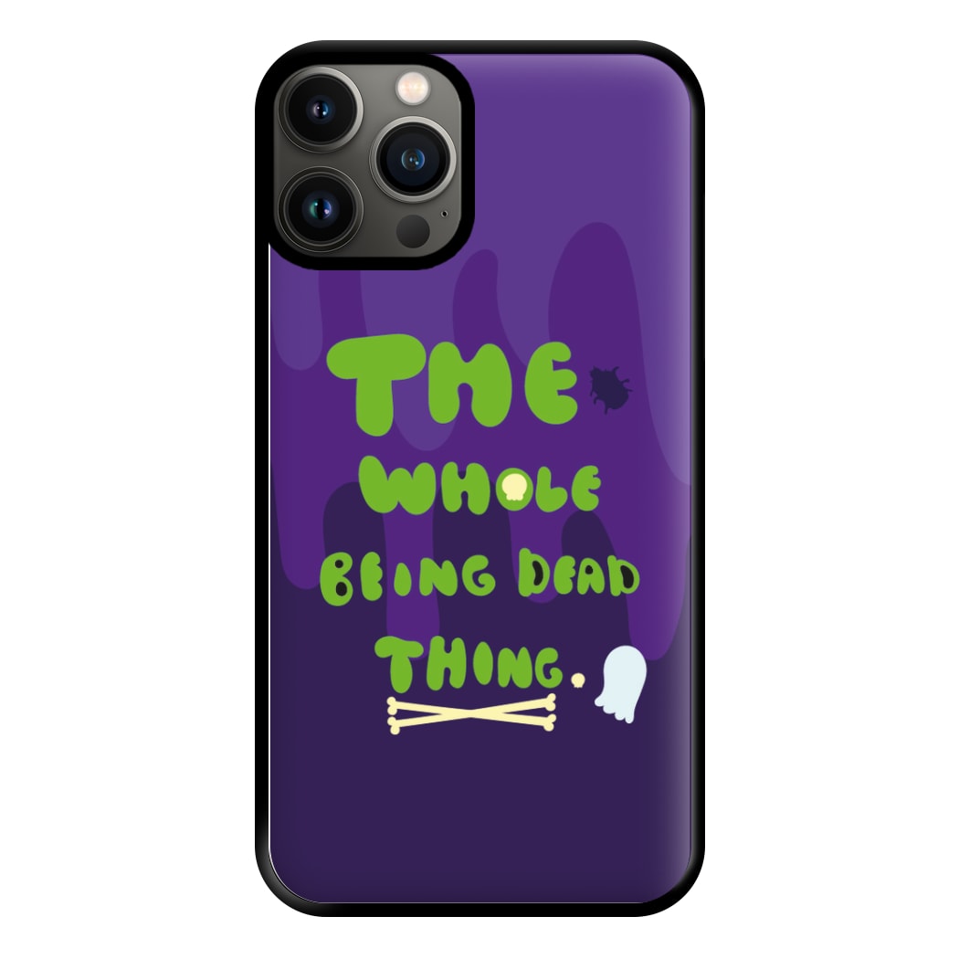 The Whole Being Dead Thing - Beetle Halloween Phone Case for iPhone 13 Pro Max