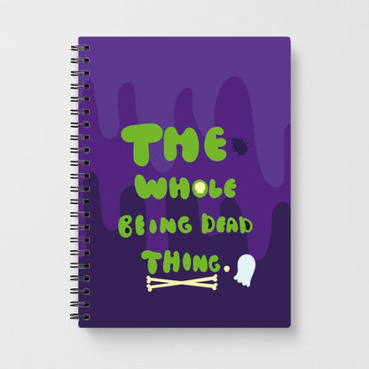 The Whole Being Dead Thing - Beetle Halloween Notebook