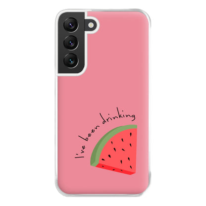 I've Been Drinkin Watermelon - Queen B Phone Case for Galaxy S22 Plus