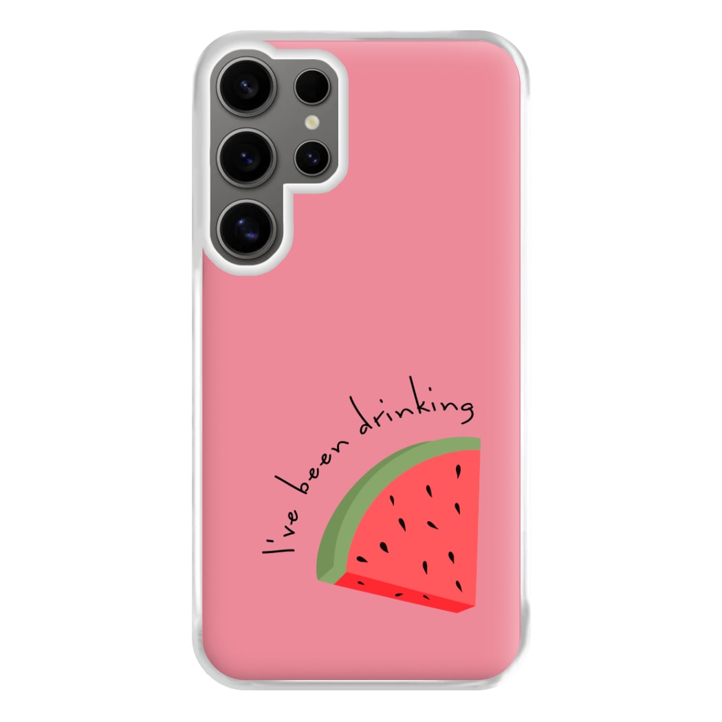 I've Been Drinkin Watermelon - Queen B Phone Case for Galaxy S24 Ultra