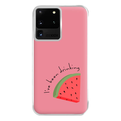 I've Been Drinkin Watermelon - Queen B Phone Case for Galaxy S20 Ultra