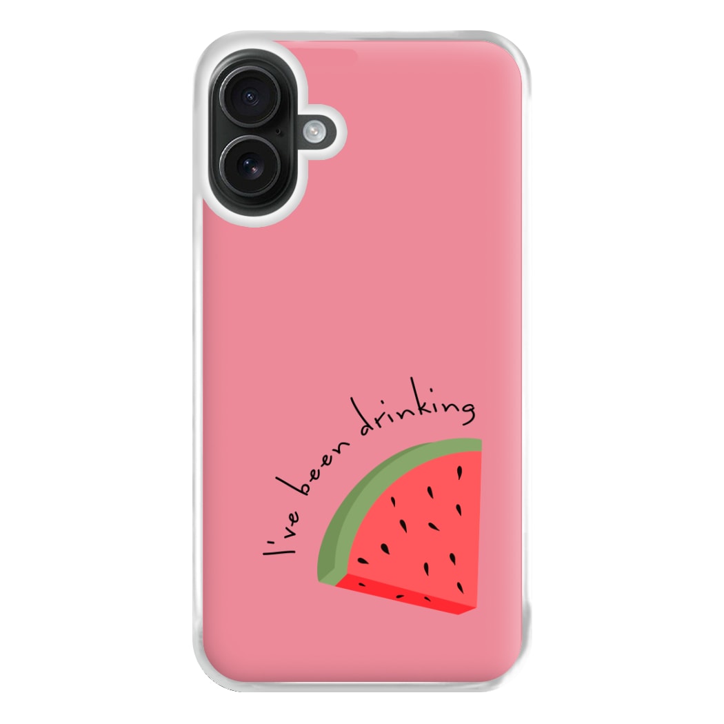 I've Been Drinkin Watermelon - Queen B Phone Case for iPhone 16 Plus