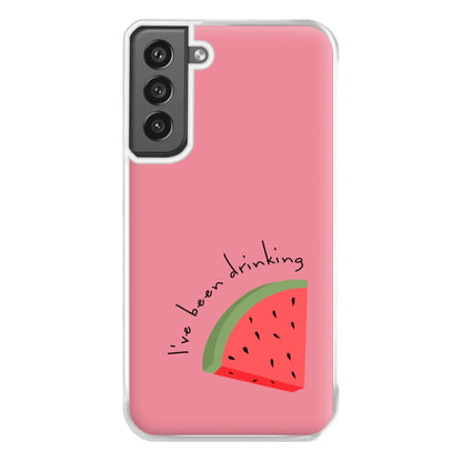 I've Been Drinkin Watermelon - Queen B Phone Case for Galaxy S21FE