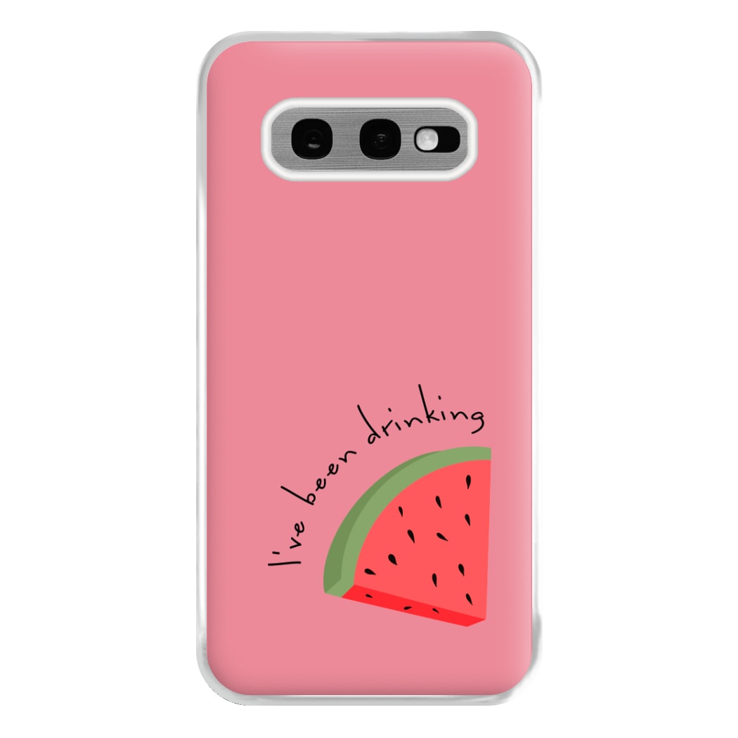 I've Been Drinkin Watermelon - Queen B Phone Case for Galaxy S10e