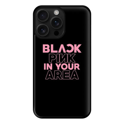 Girl K-Pop Band In Your Area - Black Phone Case for iPhone 16 Pro Max