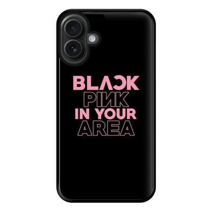 Girl K-Pop Band In Your Area - Black Phone Case for iPhone 16 Plus