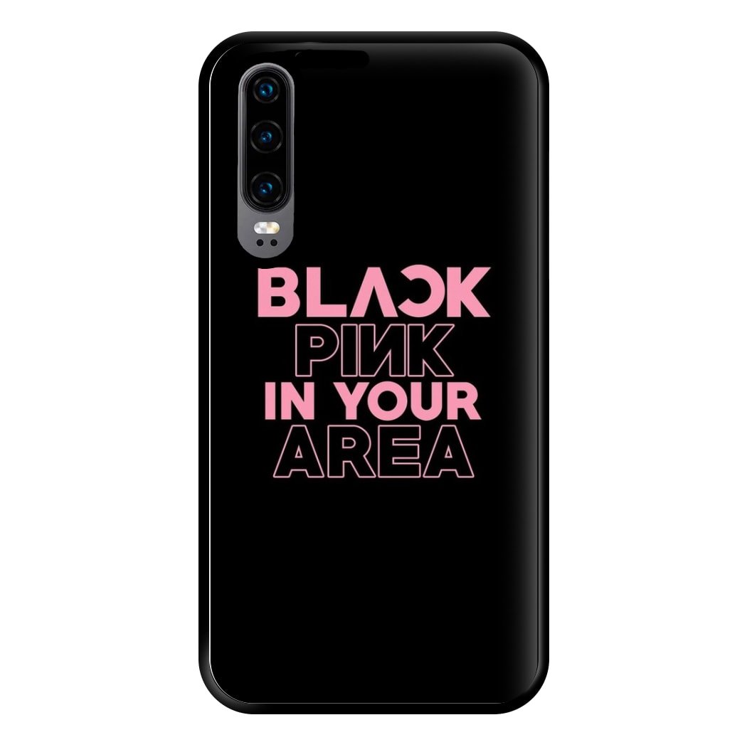 Girl K-Pop Band In Your Area - Black Phone Case for Huawei P30