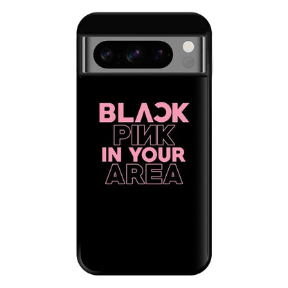 Girl K-Pop Band In Your Area - Black Phone Case for Google Pixel 8 Pro