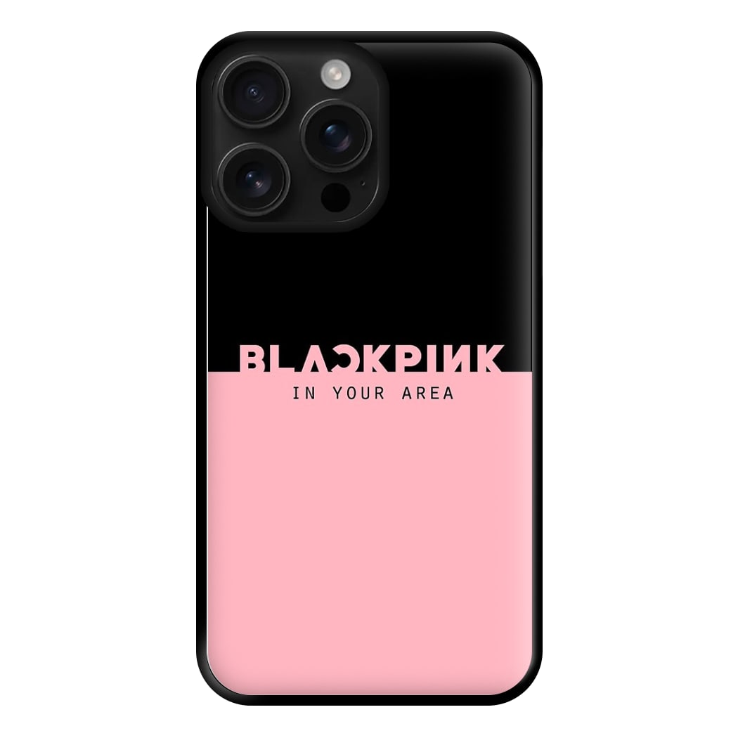 Girl K-Pop Band In Your Area Phone Case for iPhone 16 Pro Max