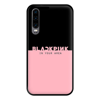 Girl K-Pop Band In Your Area Phone Case for Huawei P30