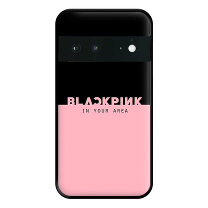 Girl K-Pop Band In Your Area Phone Case for Google Pixel 6a