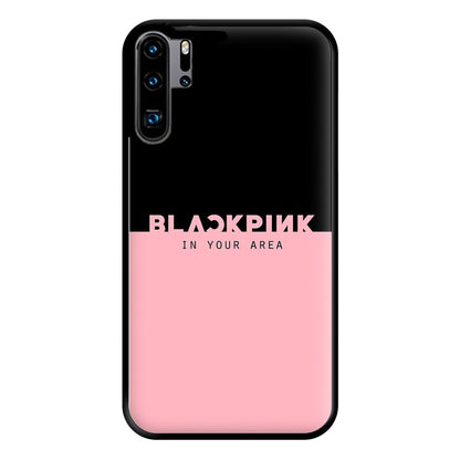 Girl K-Pop Band In Your Area Phone Case for Huawei P30 Pro