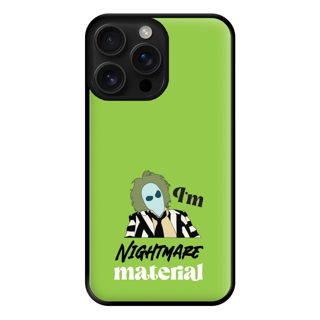 I'm Nightmare Material Phone Case