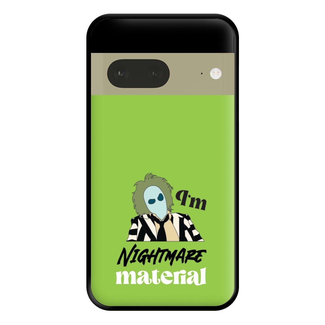 I'm Nightmare Material Phone Case for Google Pixel 7a