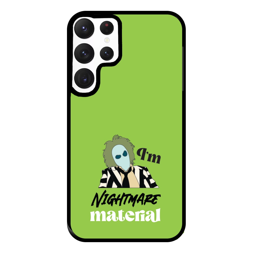 I'm Nightmare Material Phone Case for Galaxy S22 Ultra