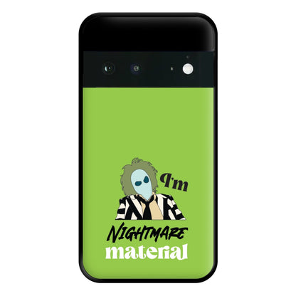 I'm Nightmare Material Phone Case for Google Pixel 6a