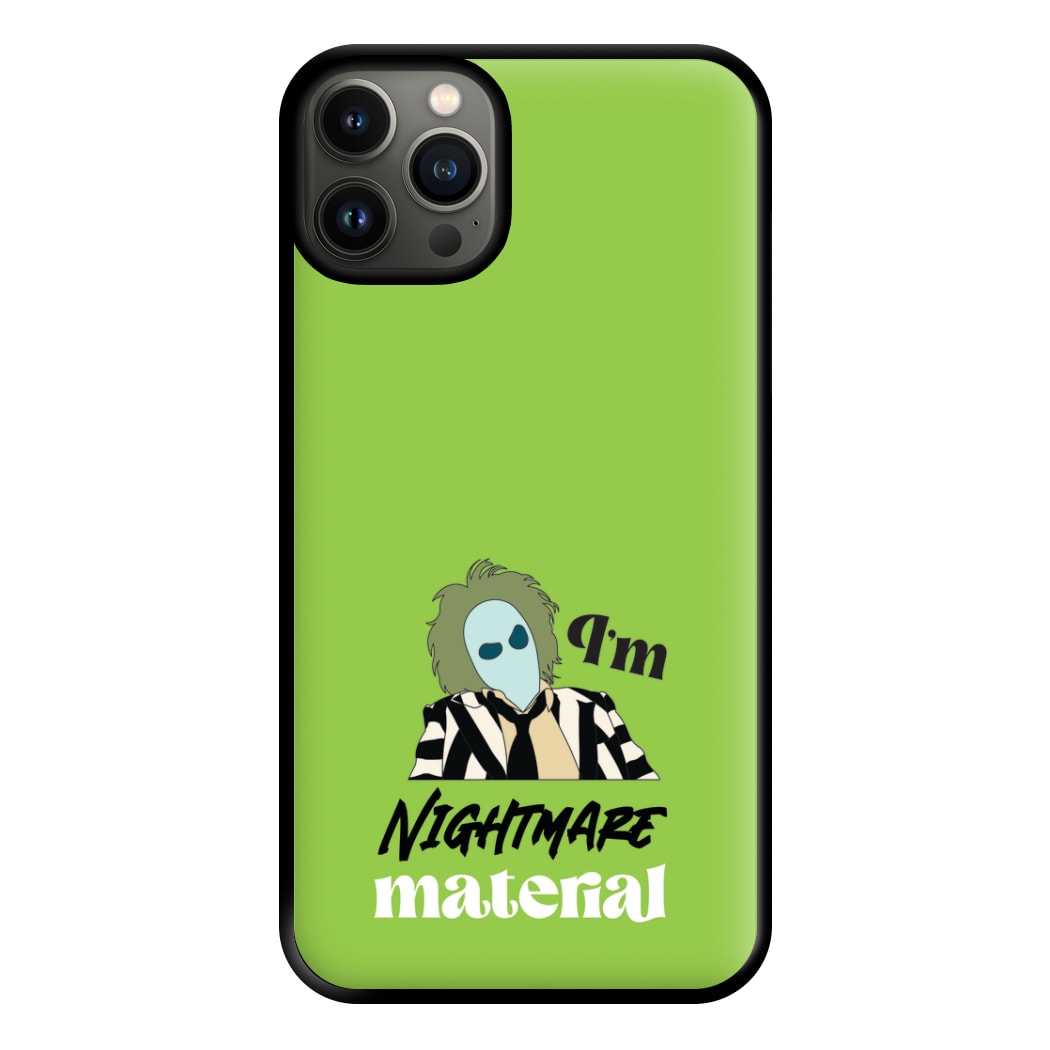 I'm Nightmare Material Phone Case for iPhone 13