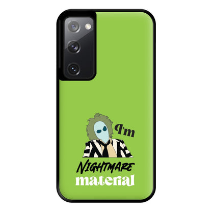 I'm Nightmare Material Phone Case for Galaxy S20FE