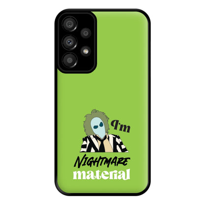 I'm Nightmare Material Phone Case for Galaxy A33