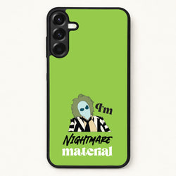 I'm Nightmare Material Phone Case for Galaxy A17