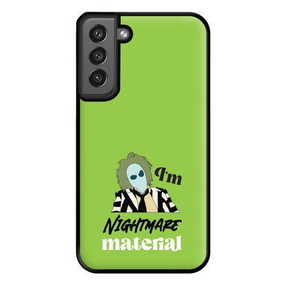 I'm Nightmare Material Phone Case for Galaxy S21FE