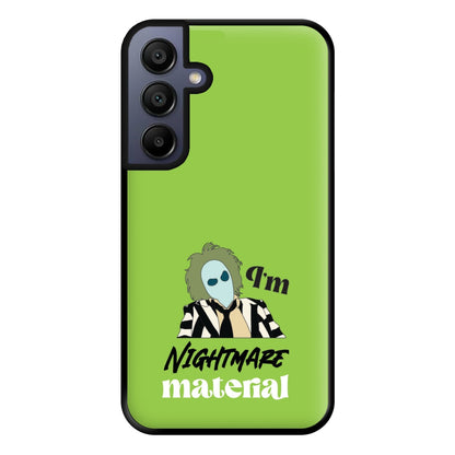 I'm Nightmare Material Phone Case for Galaxy A15