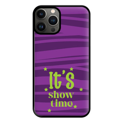 It's Show Time Phone Case for iPhone 11 Pro Max