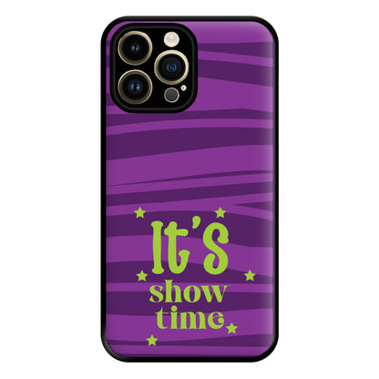 It's Show Time Phone Case for iPhone 14 Pro Max