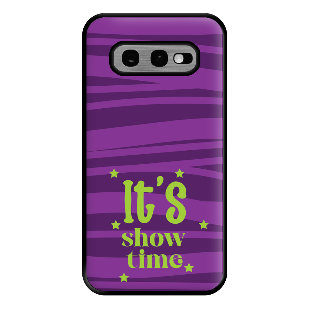 It's Show Time Phone Case for Galaxy S10e