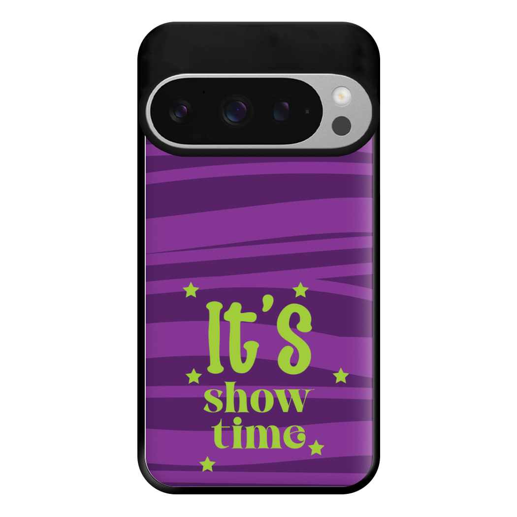 It's Show Time Phone Case for Google Pixel 9 Pro XL