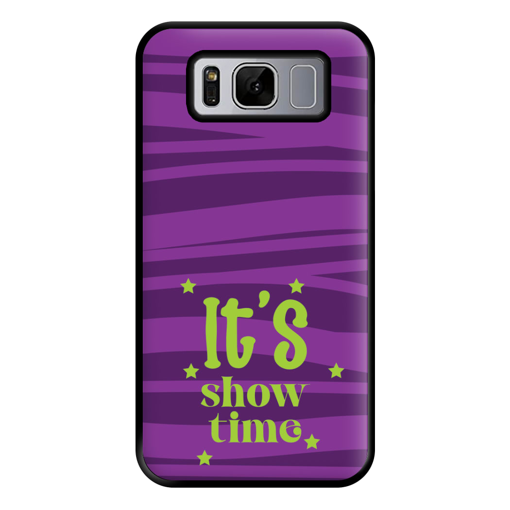 It's Show Time Phone Case for Galaxy S8 Plus