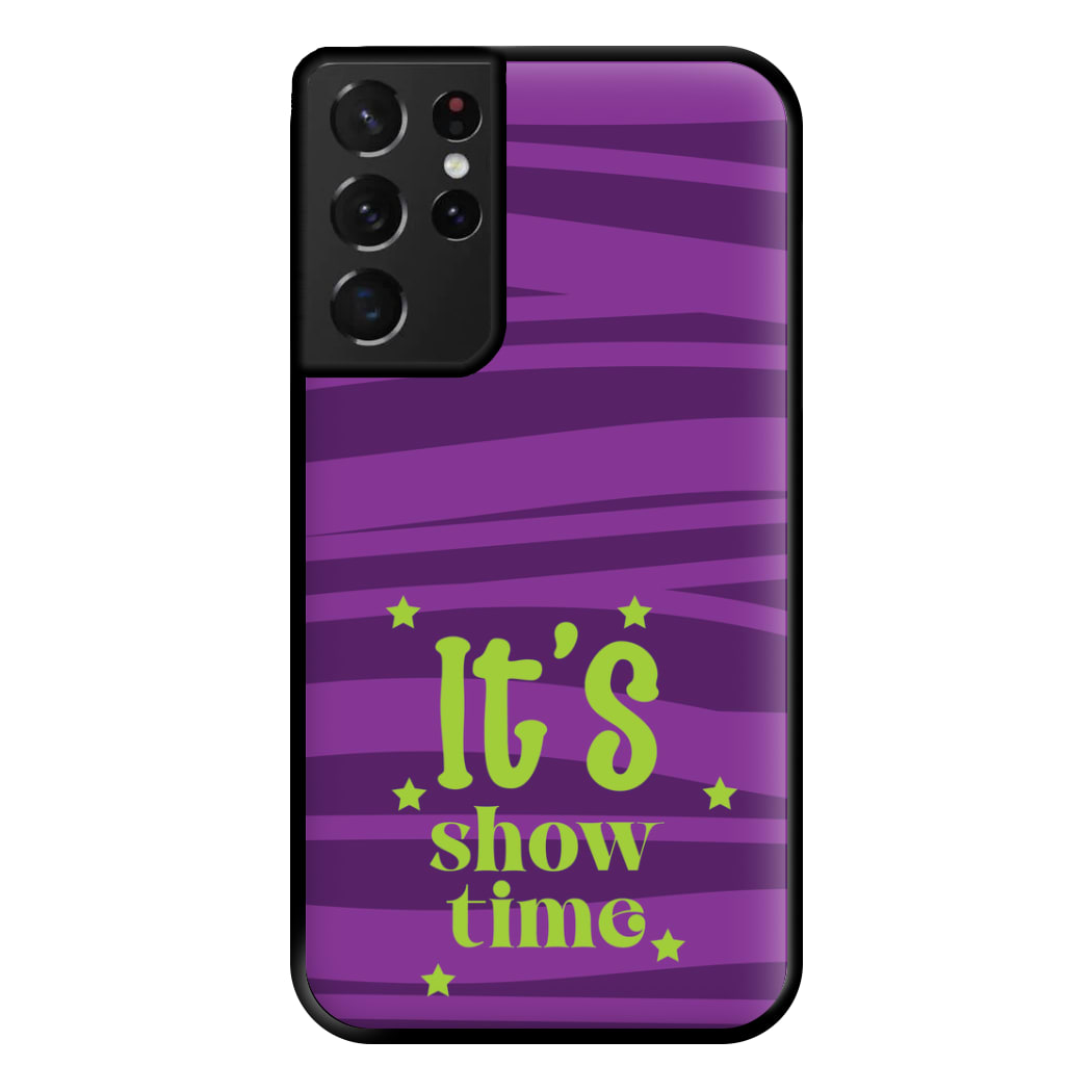 It's Show Time Phone Case for Galaxy S21 Ultra