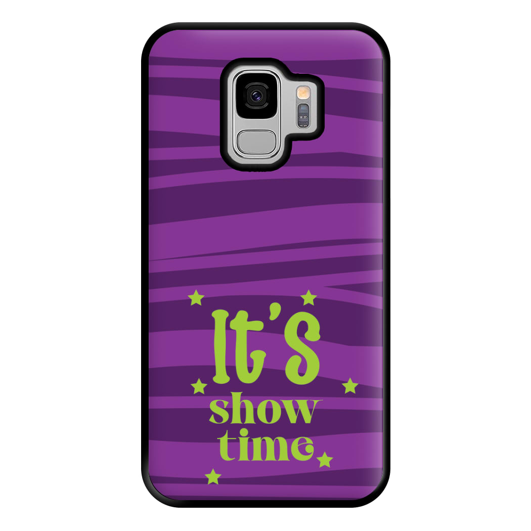 It's Show Time Phone Case for Galaxy S9 Plus