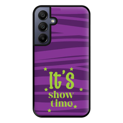 It's Show Time Phone Case for Galaxy A15