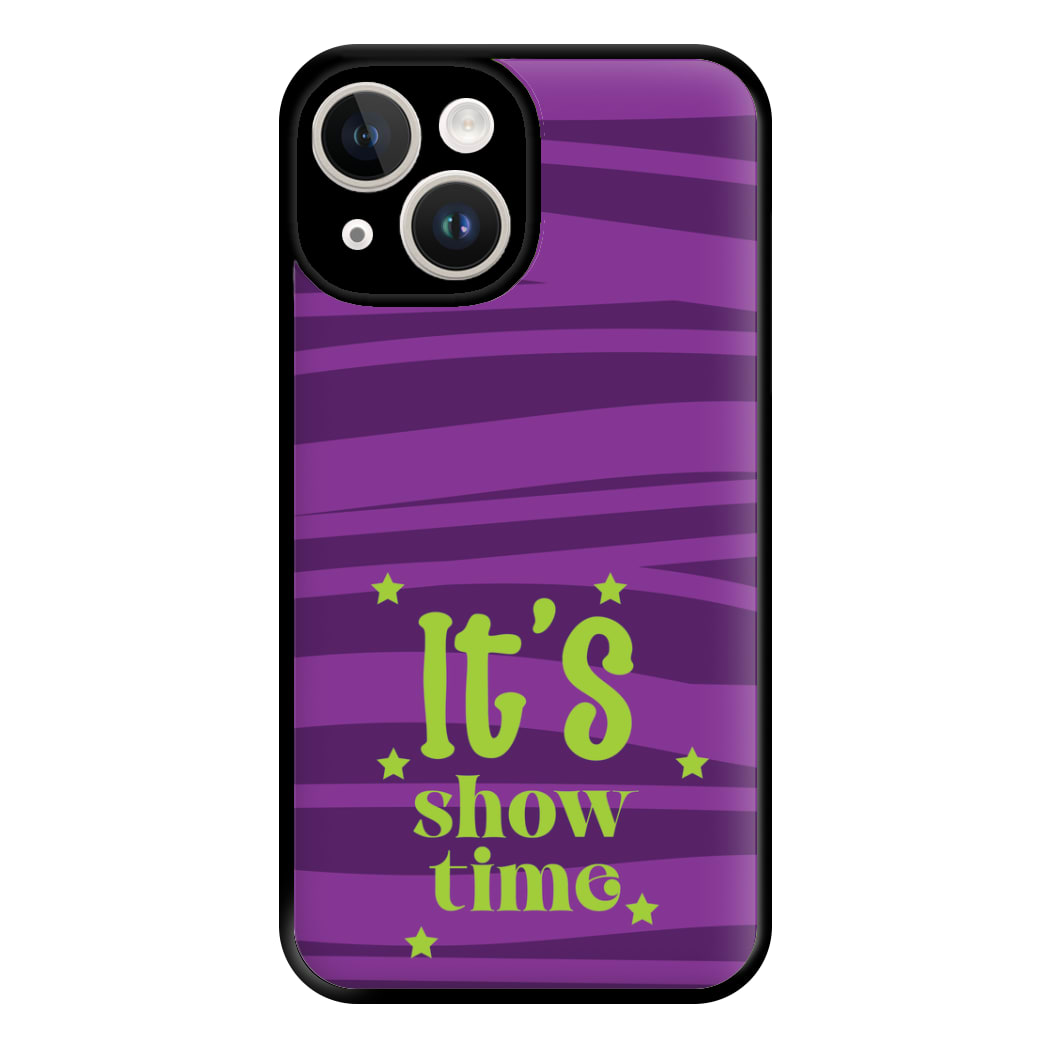 It's Show Time Phone Case for iPhone 14