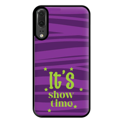 It's Show Time Phone Case for Huawei P20