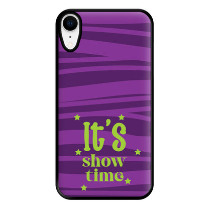 It's Show Time Phone Case for iPhone XR