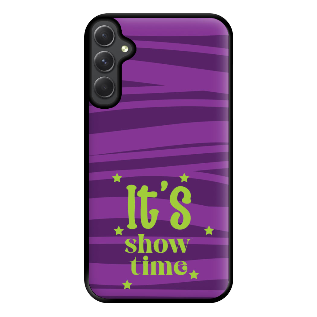 It's Show Time Phone Case for Galaxy A54