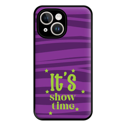 It's Show Time Phone Case for iPhone 14 Plus