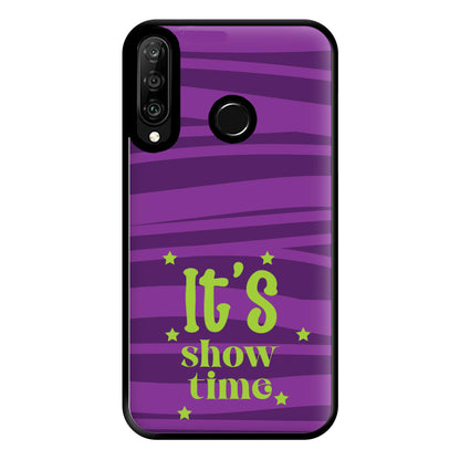 It's Show Time Phone Case for Huawei P30 Lite